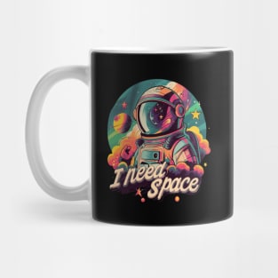 I need space Mug